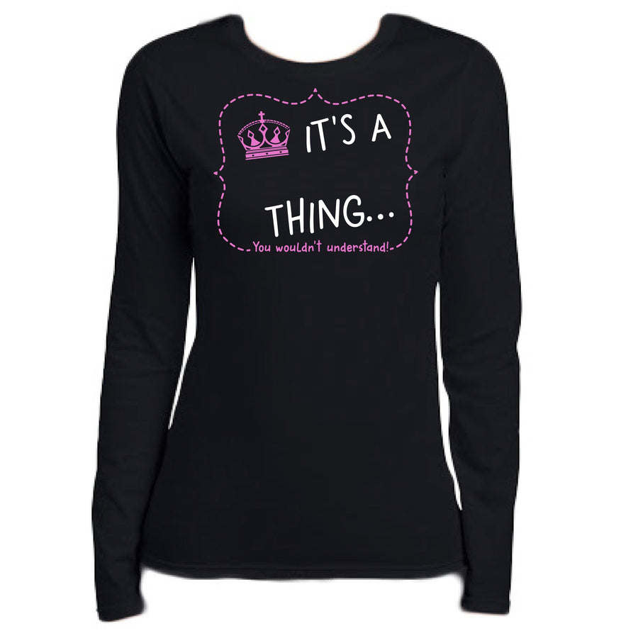 It's A Thing Long Sleeve Tee Crown