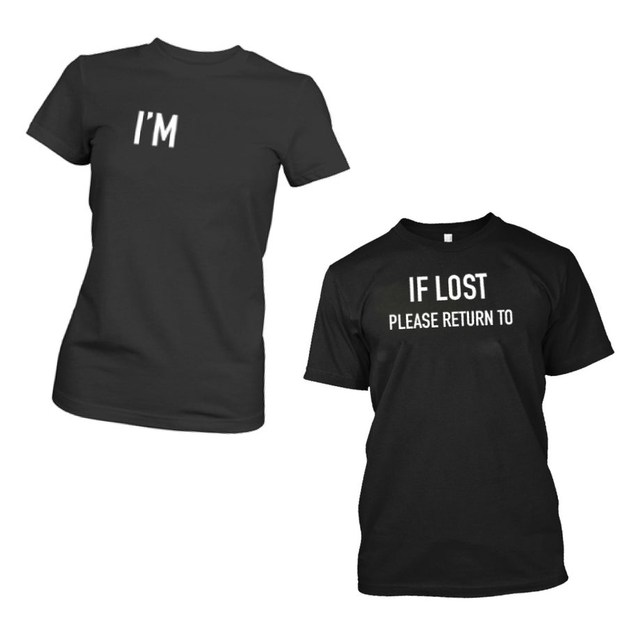 If Lost Please Return To T-shirt